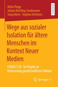 Wege Aus Sozialer Isolation Für Ältere Menschen Im Kontext Neuer Medien