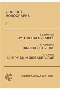 Cytomegaloviruses. Rinderpest Virus. Lumpy Skin Disease Virus