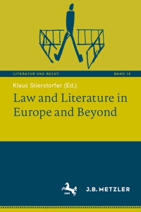 Law and Literature in Europe and Beyond