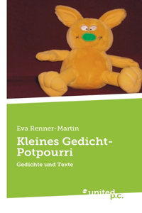 Kleines Gedicht-Potpourri: Gedichte und Texte