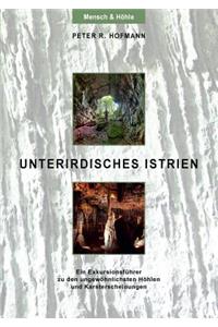 Unterirdisches Istrien