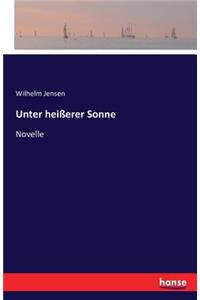 Unter heißerer Sonne