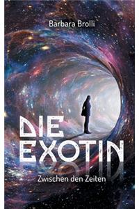 Die Exotin