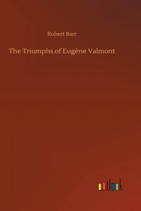 Triumphs of Eugène Valmont