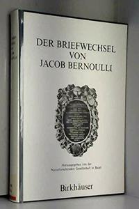 Der Briefwechsel Von Jacob Bernoulli