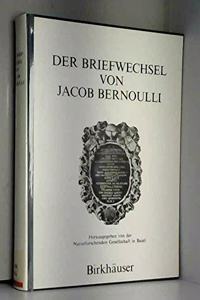 Briefwechsel Von Jacob Bernoulli