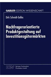 Nachfragerorientierte Produktgestaltung Auf Investitionsgütermärkten