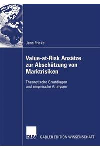 Value-At-Risk Ansätze Zur Abschätzung Von Marktrisiken