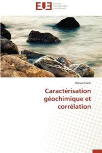 Caractérisation Géochimique Et Corrélation