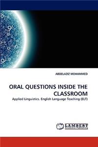 Oral Questions Inside the Classroom