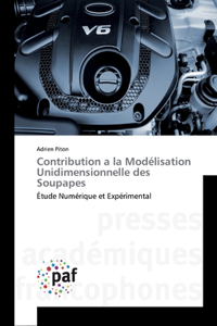 Contribution a la Modélisation Unidimensionnelle des Soupapes