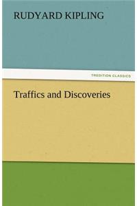 Traffics and Discoveries