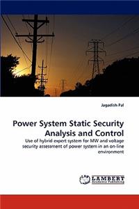 Power System Static Security Analysis and Control