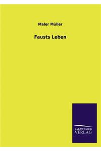 Fausts Leben