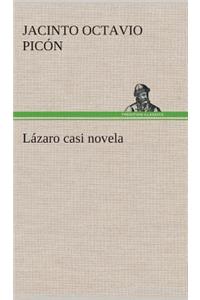 Lázaro casi novela