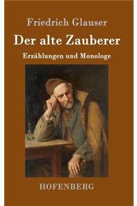 Der alte Zauberer