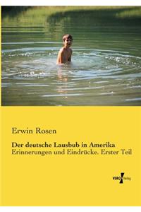 Der deutsche Lausbub in Amerika