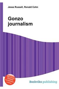 Gonzo Journalism