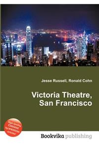 Victoria Theatre, San Francisco