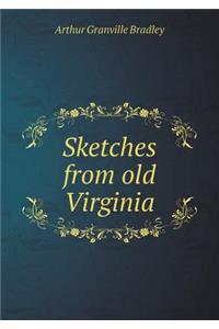 Sketches from Old Virginia