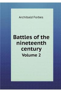 Battles of the Nineteenth Century Volume 2