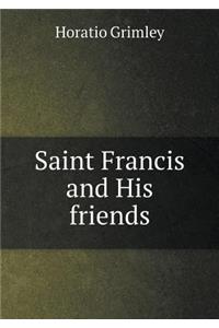 Saint Francis and His Friends