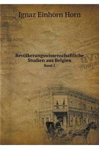 Bevölkerungswissenschaftliche Studien aus Belgien Band 1
