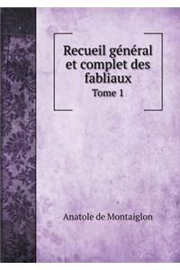 Recueil général et complet des fabliaux Tome 1