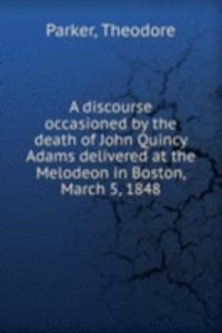 A DISCOURSE OCCASIONED BY THE DEATH OF