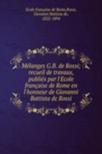 Melanges G.B. de Rossi