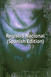 Registro Nacional (Spanish Edition)