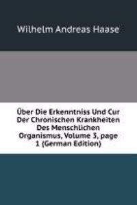 Uber Die Erkenntniss Und Cur Der Chronischen Krankheiten Des Menschlichen Organismus, Volume 3, page 1 (German Edition)