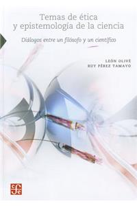 Temas de Etica y Epistemologia de La Ciencia.