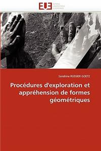 Procédures d'Exploration Et Appréhension de Formes Géométriques