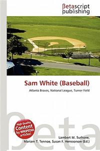 Sam White (Baseball)