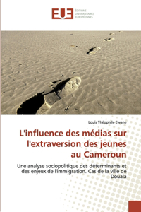 L'influence des médias sur l'extraversion des jeunes au Cameroun