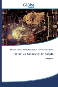 Sirlar va tasavvurlar haqida
