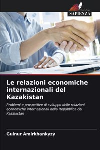 relazioni economiche internazionali del Kazakistan