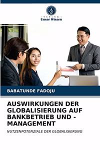 Auswirkungen Der Globalisierung Auf Bankbetrieb Und -Management