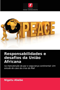 Responsabilidades e desafios da União Africana