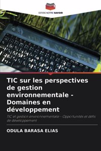 TIC sur les perspectives de gestion environnementale - Domaines en développement