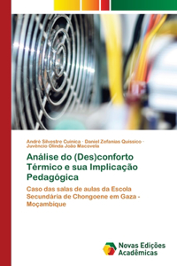 Análise do (Des)conforto Térmico e sua Implicação Pedagógica
