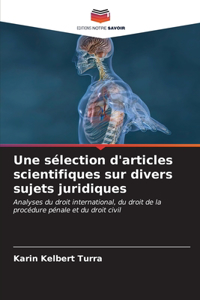 Une sélection d'articles scientifiques sur divers sujets juridiques