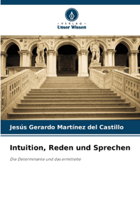 Intuition, Reden und Sprechen