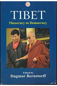 TIBET:Theocracy to Democracy (Author: Dagmar Bernstorff)