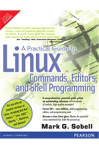 A Practical Guide To Linux Commands, Editors, And Shell Programming