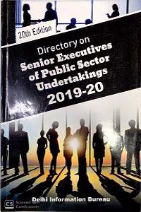 Directory On Senior Executives Of Public Sector Undertakings 2019 - 20