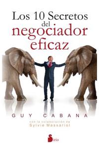 Los 10 Secretos del Negociador Eficaz