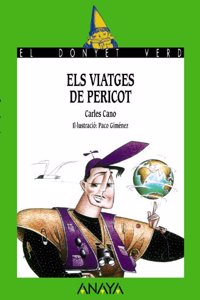 Els viatges de pericot / Pericot's Travel (Cuentos, Mitos Y Libros-regalo)