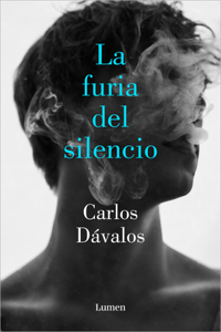 Furia del Silencio / The Fury of Silence